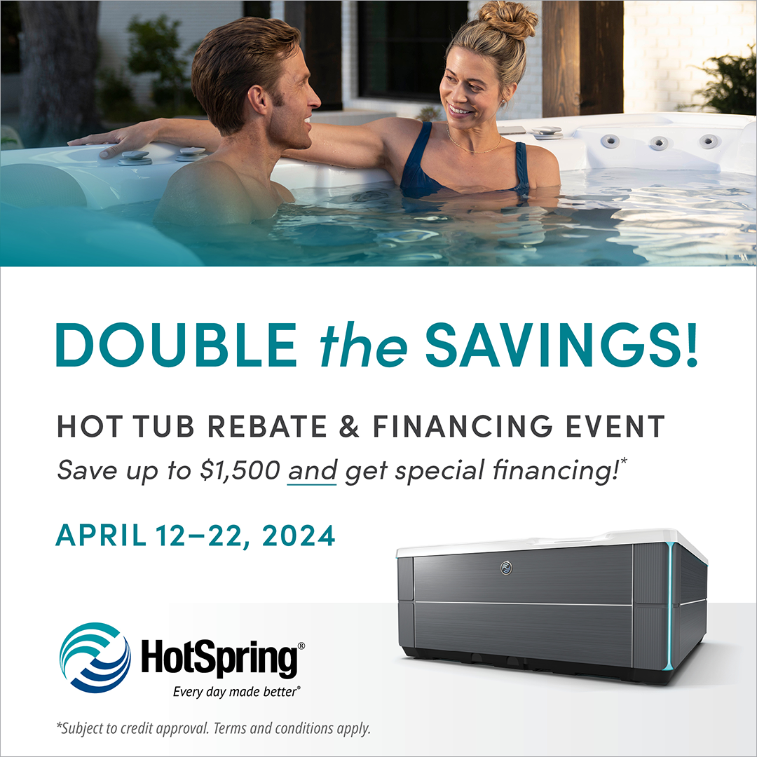 Hot Spring® Double the Savings Event